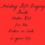 Holiday Gift Guide for the Baker or Cook