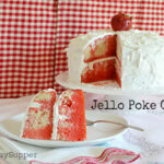 #SundaySupper, Jello Poke Cake, Retro Recipes