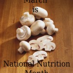 National Nutrition Month, Mushroom Counsil, mushrooms, healthy eating