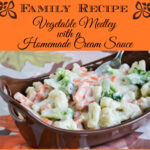 progressive dinner recipe, vegetable side dish recipe, vegetable medley, homemade cream sauce recipe